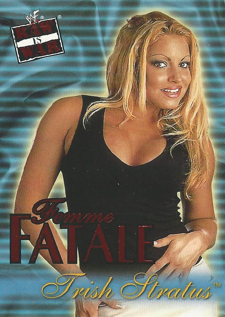 WWF Fleer Raw 2001 Trish Stratus Femme Fatale 1 of 20 trading card PW Catalog