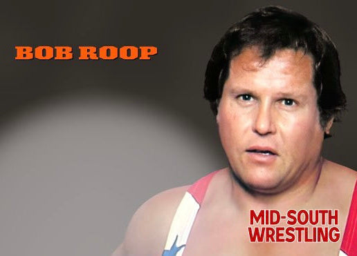 BOB Roop – Mid-South Wrestling