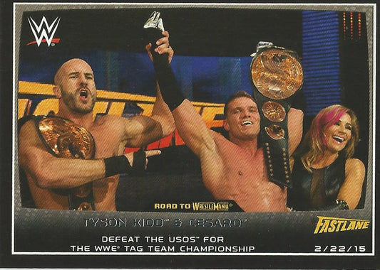 WWE Topps Road to WrestleMania 2015 Cesaro Tyson Kidd and Natalya #92
