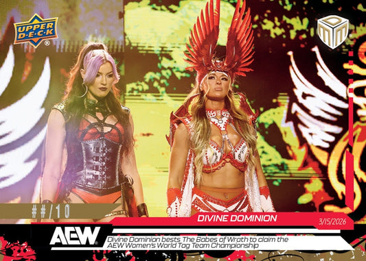 Divine Dominion – Divine Dominion Bests the Babes of Wrath to Claim the AEW Women’s World TAG Team Championship
