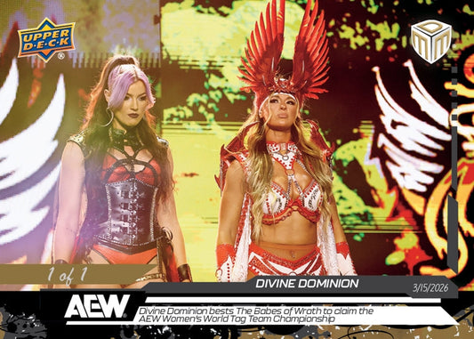 Divine Dominion – Divine Dominion Bests the Babes of Wrath to Claim the AEW Women’s World TAG Team Championship