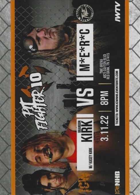 Pit Fighter 10 – Brandon Kirk W/ Kasey Kirk vs. M*e*r*c