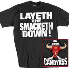 'Layeth the Smacketh Down' T-shirt