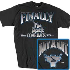 The Rock Has Come Back to Miami T-shirt
