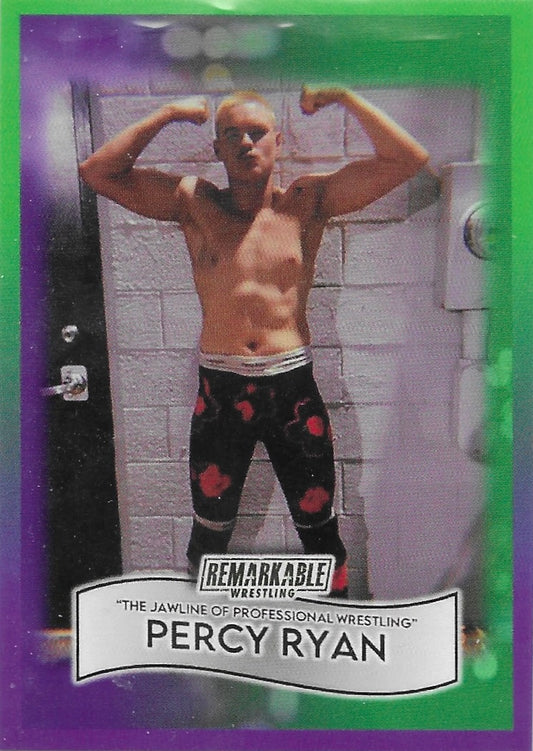 “The Jawline of Professional Wrestling” Percy Ryan