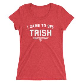 Trish Stratus "I Came to See Trish" Women's T-Shirt T-Shirt PW Catalog