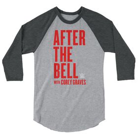 After The Bell With Corey Graves 3/4 Sleeve Raglan Shirt