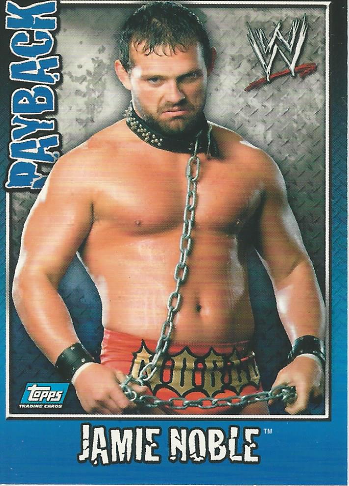 WWE Topps Payback 2006 Jamie Noble #64