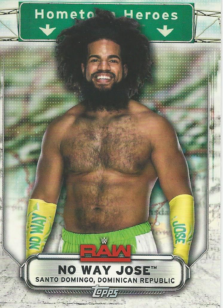 WWE Topps Raw 2019 No Way Jose HH-28 trading card PW Catalog