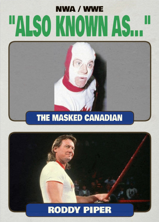 The Masked Canadian / Roddy Piper