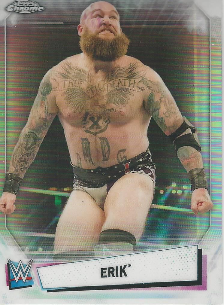 WWE Topps Chrome 2021 Erik IV-5 trading card PW Catalog