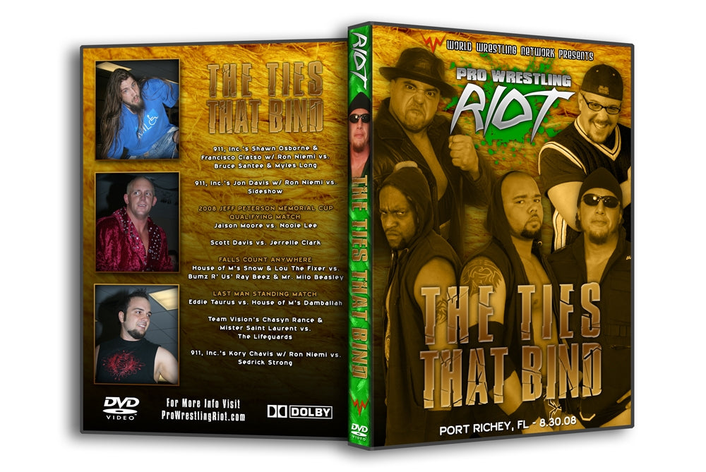 Pro Wrestling Riot ’’The Ties That Bond’’ Port Richey, FL 8/30/08 (DVD-R)