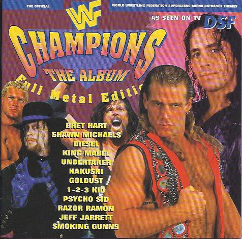WWF Champions The Album - Full Metal Edition 1996 from Germany Music CDs PWcatalog