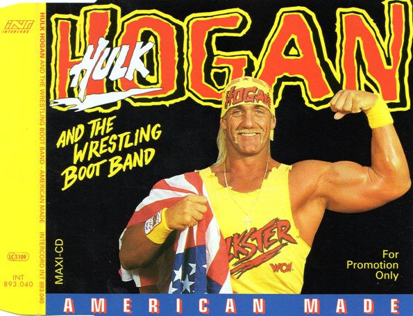 Hulk Hogan And The Wrestling Boot Band – American Made 1994 from Germany Music CDs PWcatalog