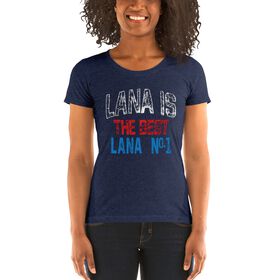Lana "Lana is Best" Women's Tri-Blend T-shirt T-Shirt PW Catalog