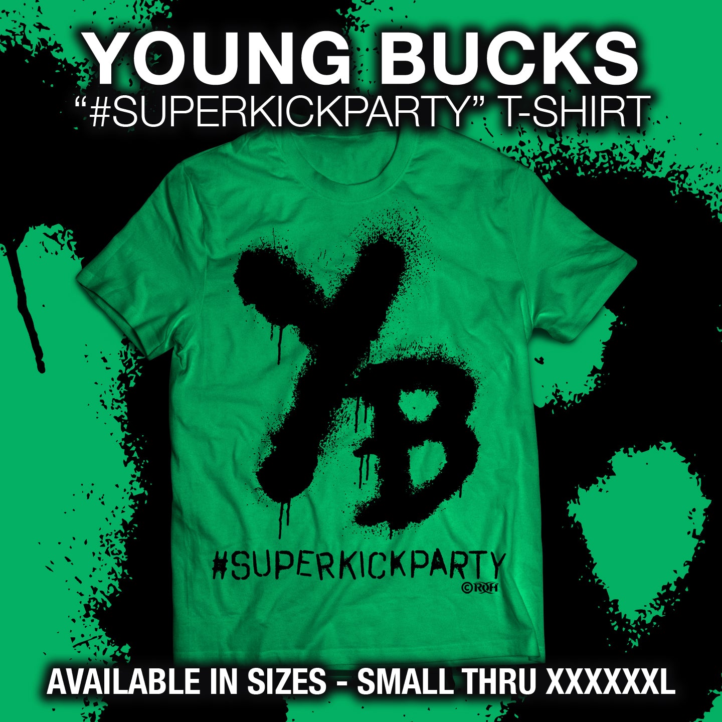 YOUNG BUCKS "#SUPERKICKPARTY" T-SHIRT (GREEN)