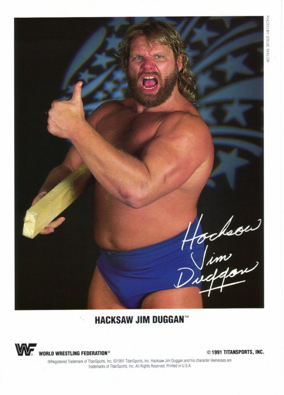1991 Hacksaw Jim Duggan (facsimile autograph) color PWcatalog