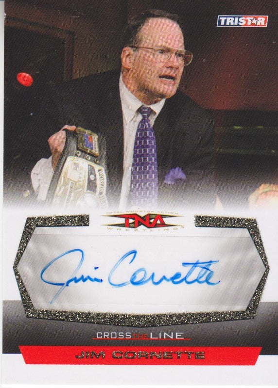 2008 Tristar Productions TNA Cross The Line Jim Cornette Autograph 2017 approx value:$10 PW Catalog