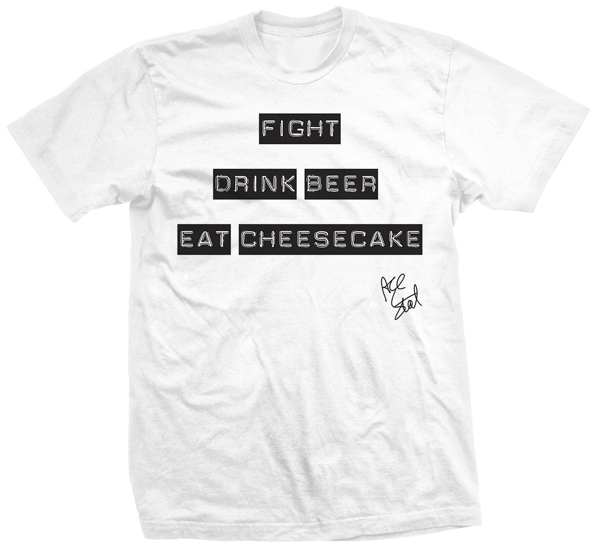 Ace Steel Eat Cheesecake Shirt