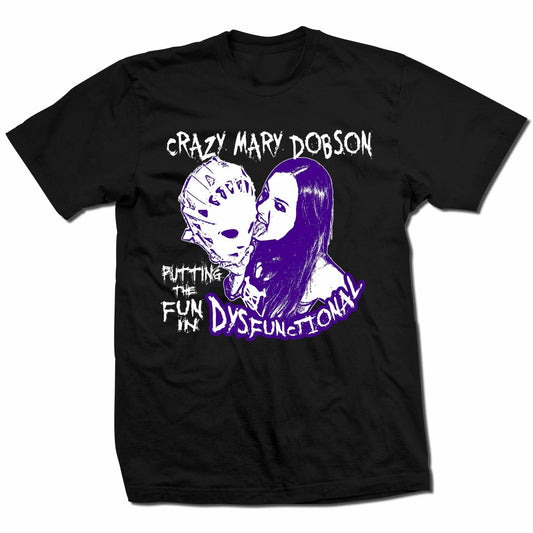 Crazy Mary Dobson Fun Shirt