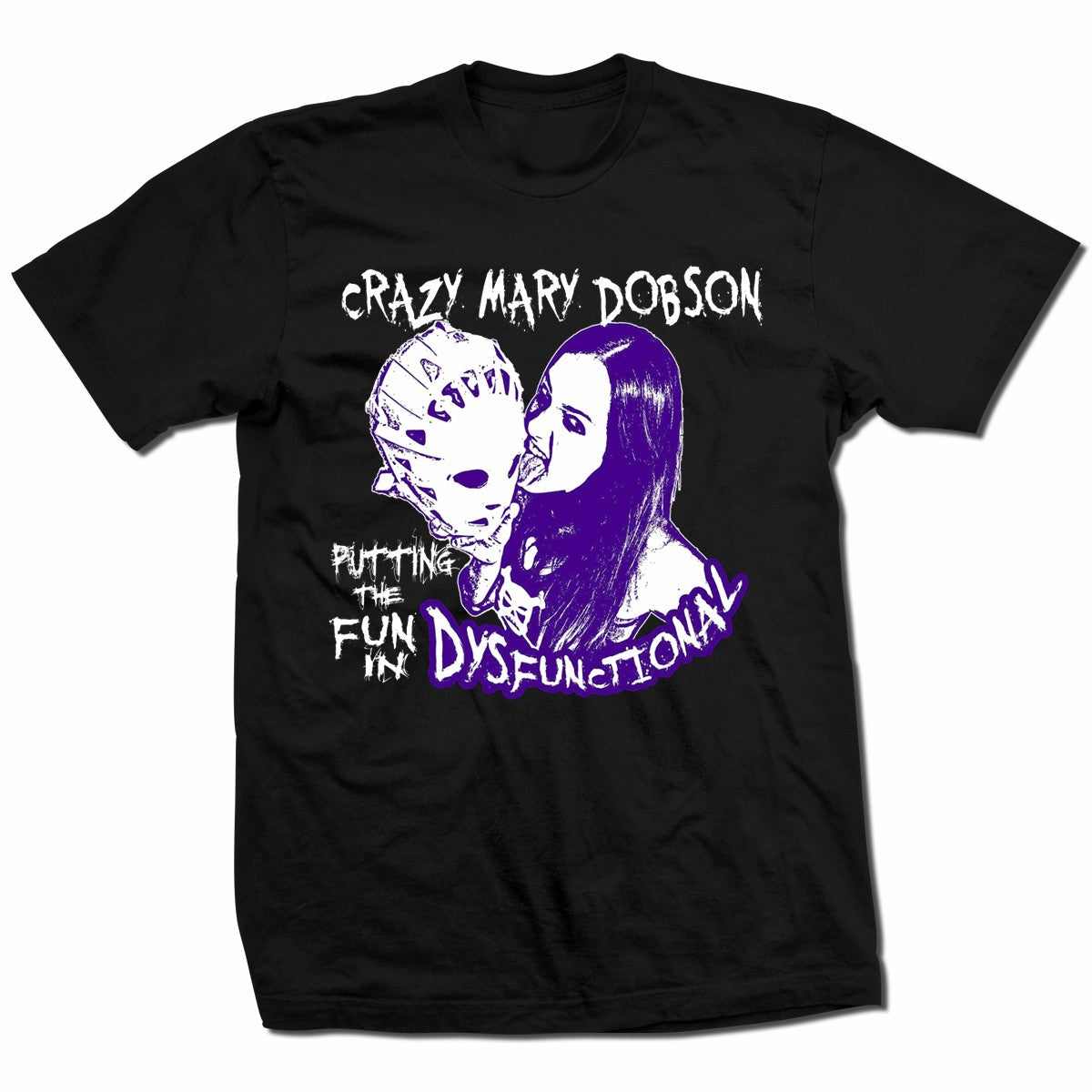 Crazy Mary Dobson Fun Shirt