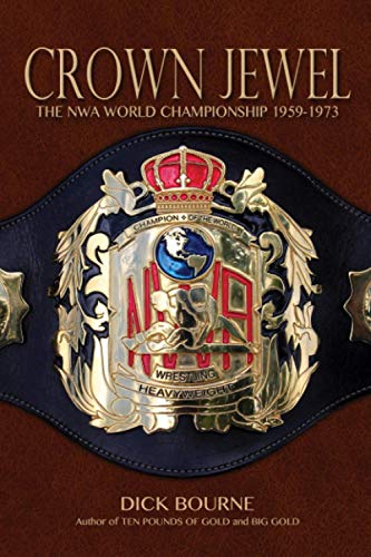 Crown Jewel The NWA World Championship 1959-1973 Books PWcatalog
