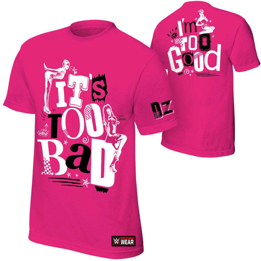 Dolph Ziggler It's Too Bad I'm Too Good Pink T-Shirt Pwcatalog