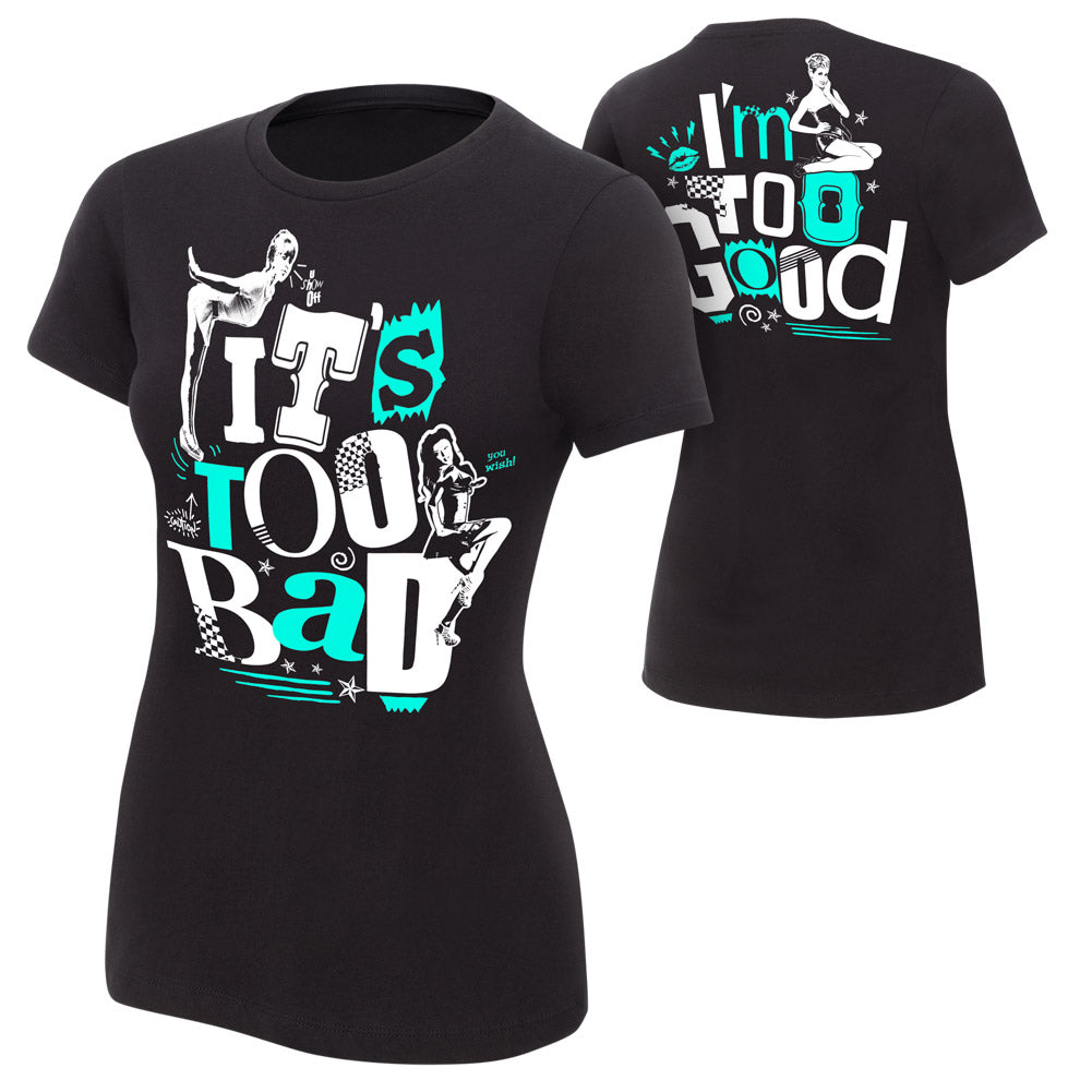 Dolph Ziggler It's Too Bad I'm Too Good Blue Print Women's T-Shirt Pwcatalog