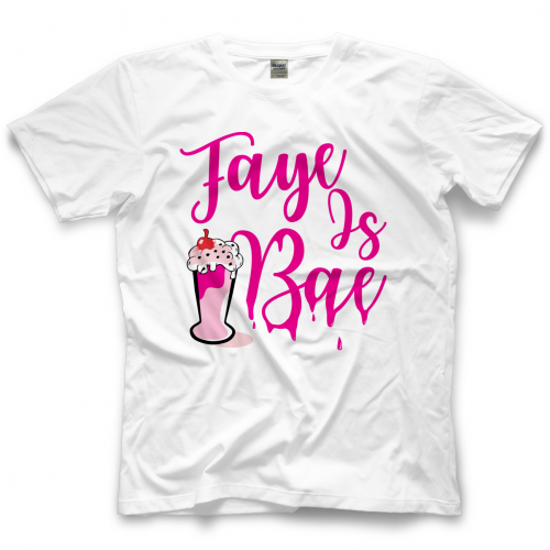 Faye Jackson Faye Is Bae Shirt Pwcatalog