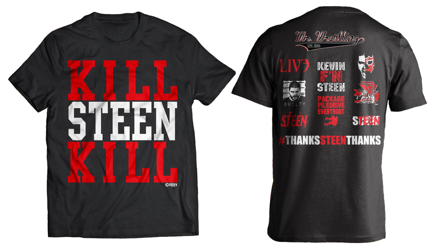 Kevin Steen Thanks Kill Steen Kill T-Shirt Pwcatalog