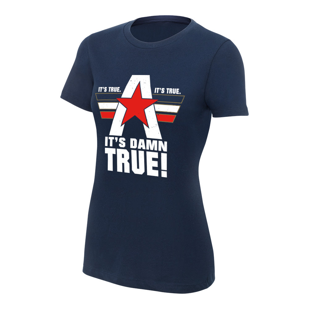 Kurt Angle It's Damn True Women's Authentic T-Shirt Pwcatalog
