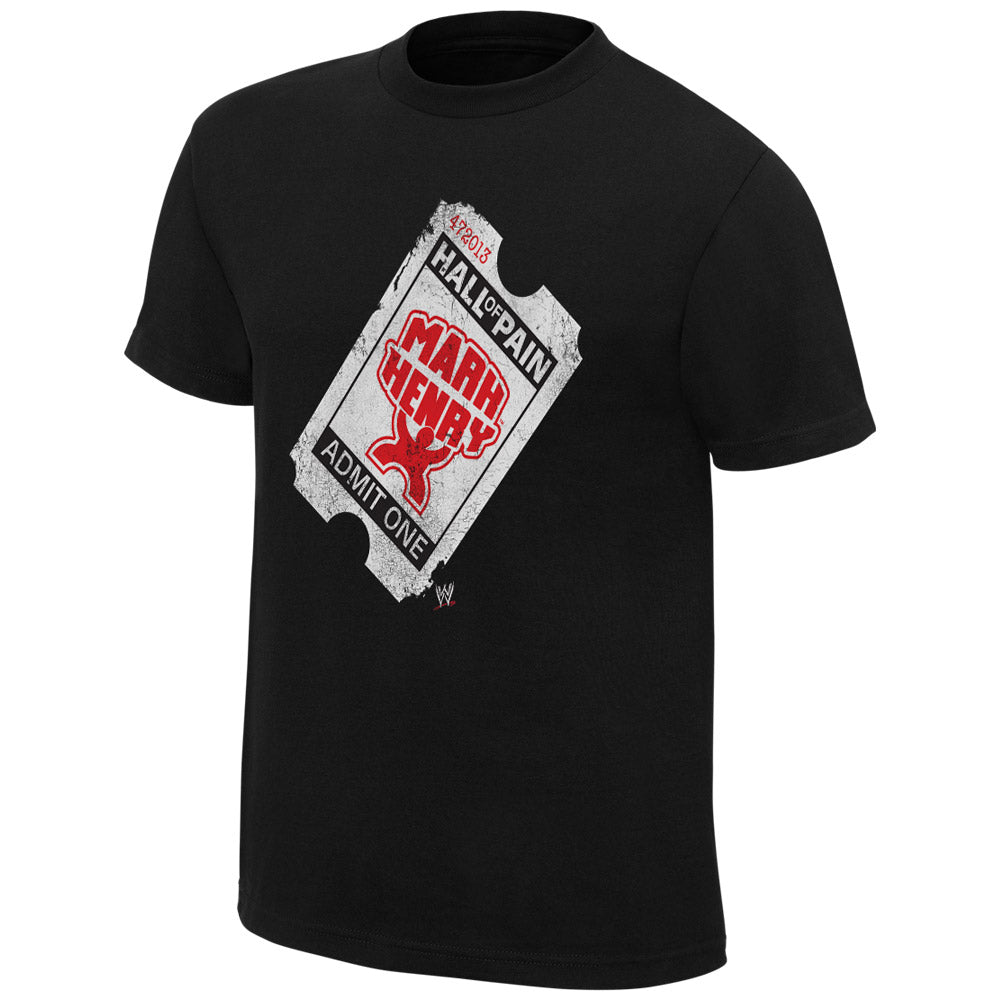 Mark Henry Hall of Pain Ticket T-Shirt Pwcatalog