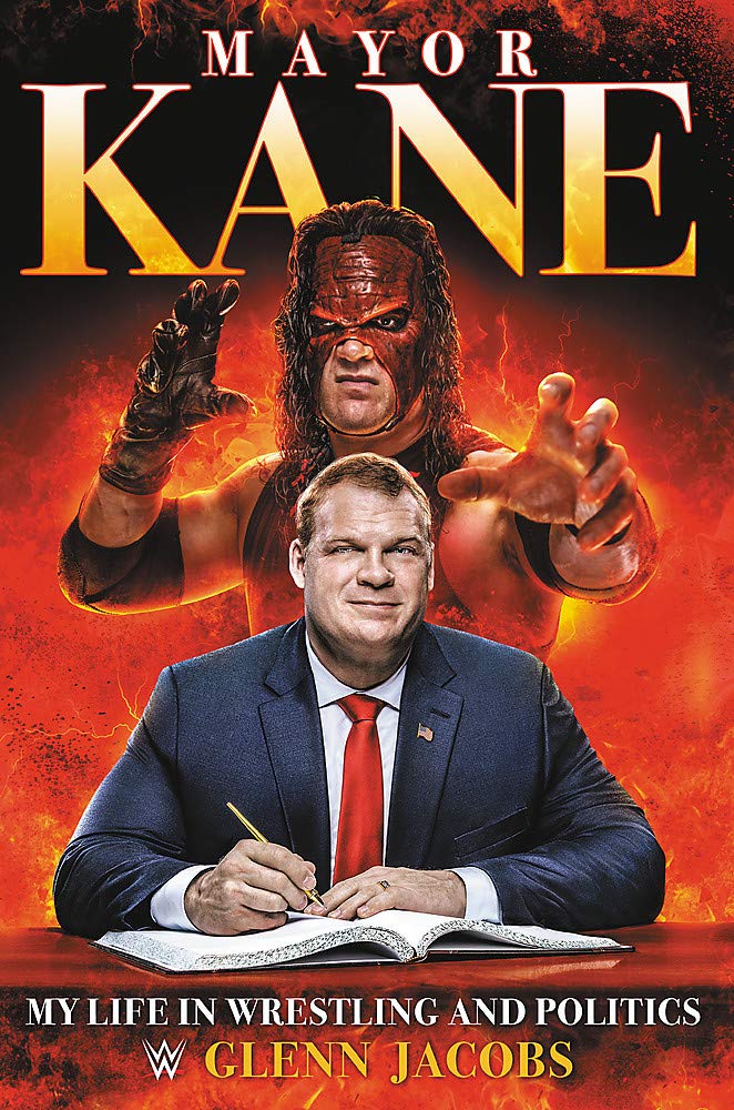 Mayor Kane My Life in Wrestling and Liberty Books PWcatalog