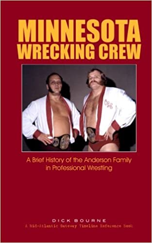 Minnesota Wrecking Crew A Brief History of the Anderson Family in Wrestling Books PWcatalog