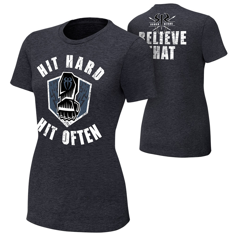 Roman Reigns Hit Hard, Hit Often Women's Authentic T-Shirt Pwcatalog