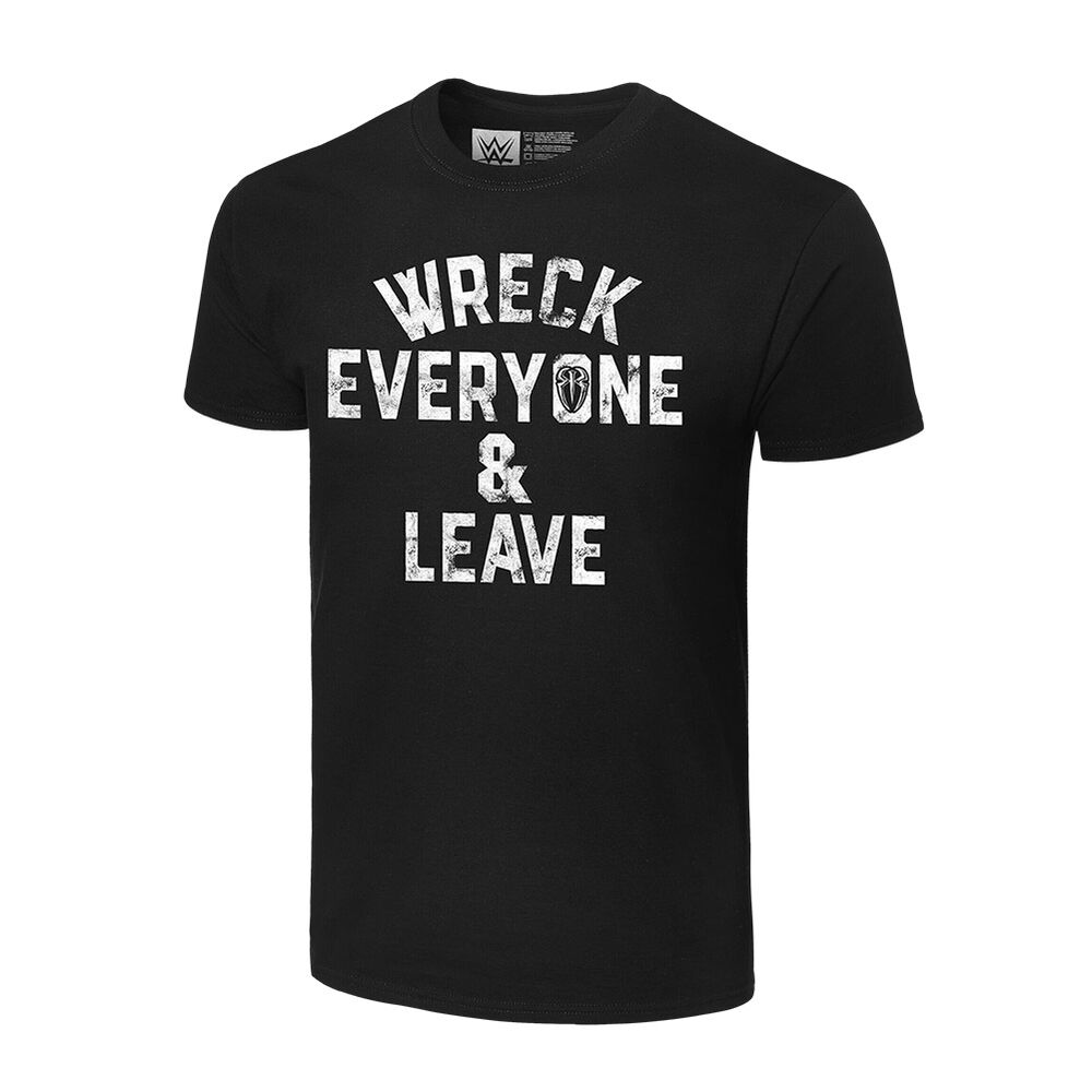 Roman Reigns Wreck Everyone & Leave Authentic T-Shirt Pwcatalog