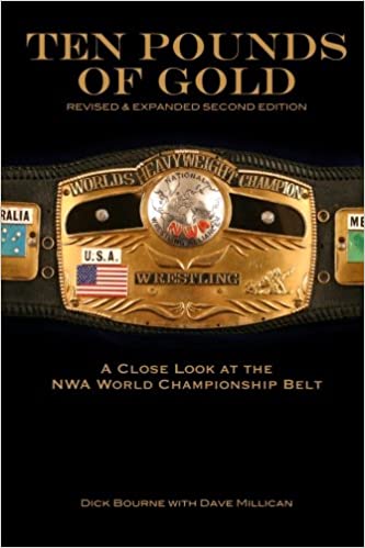 Ten Pounds of Gold A Close Look at the NWA World Championship Belt Books PWcatalog