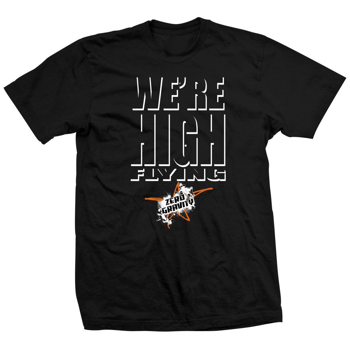 Zero Gravity We're HIGH Flying Shirt Pwcatalog
