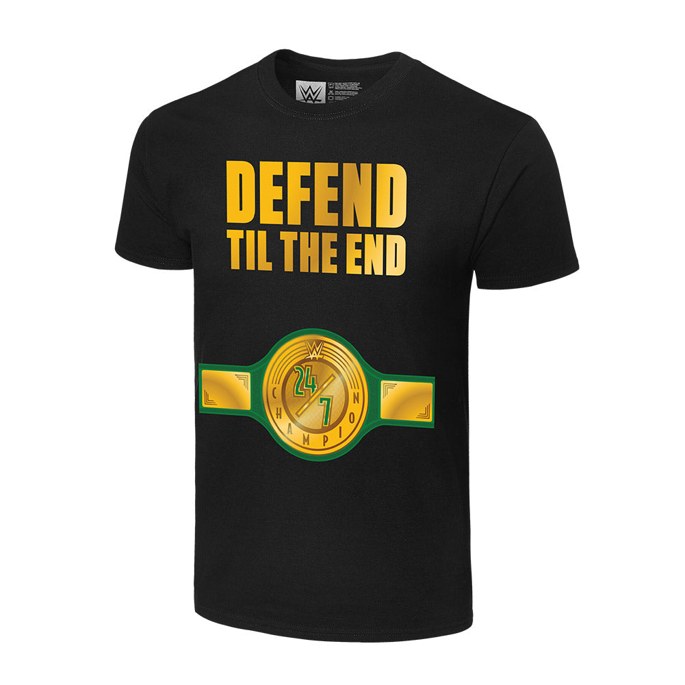 24/7 Championship "Defend Til The End" T-Shirt T-Shirt PW Catalog