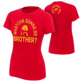 Hulk Hogan "Whatcha Gonna Do Brother?" Women's Authentic T-Shirt