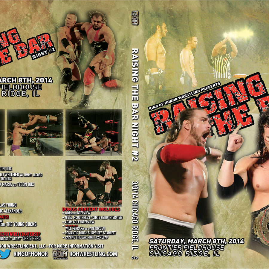 RAISING THE BAR NIGHT TWO - 03/08/14 CHICAGO RIDGE, IL (DVD)