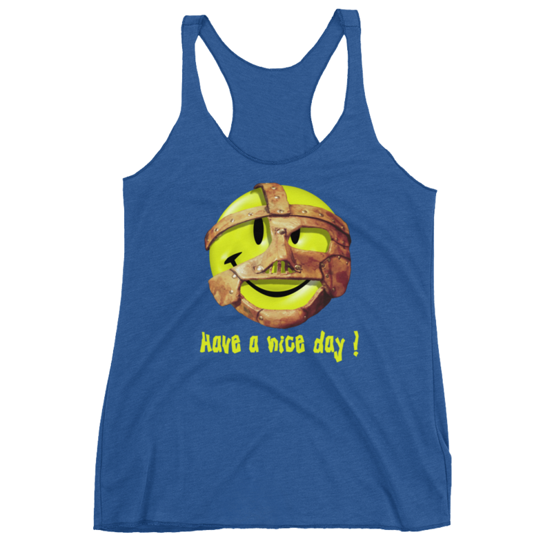 Mankind "Have a Nice Day" Women's Racerback Tank Top