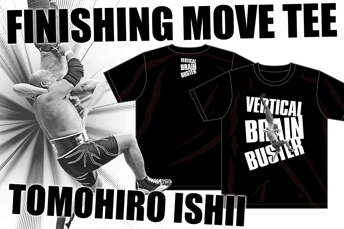 Tomohiro Ishii - Vertical Brain Buster T-Shirt T-Shirt PW Catalog