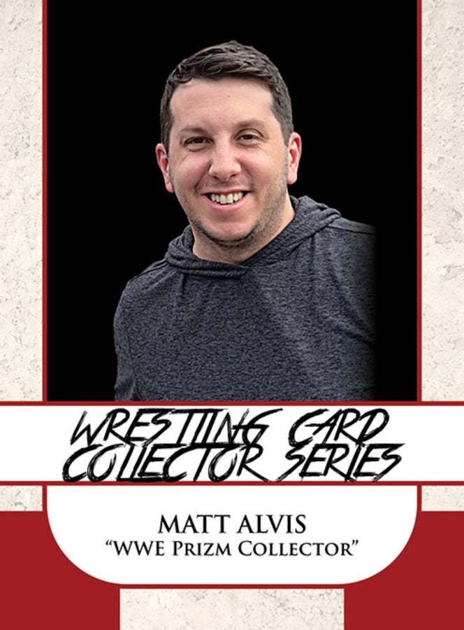 Matt Alvis “WWE Prizm Collector”