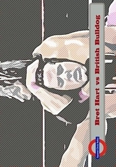 Bret Hart vs British Bulldog