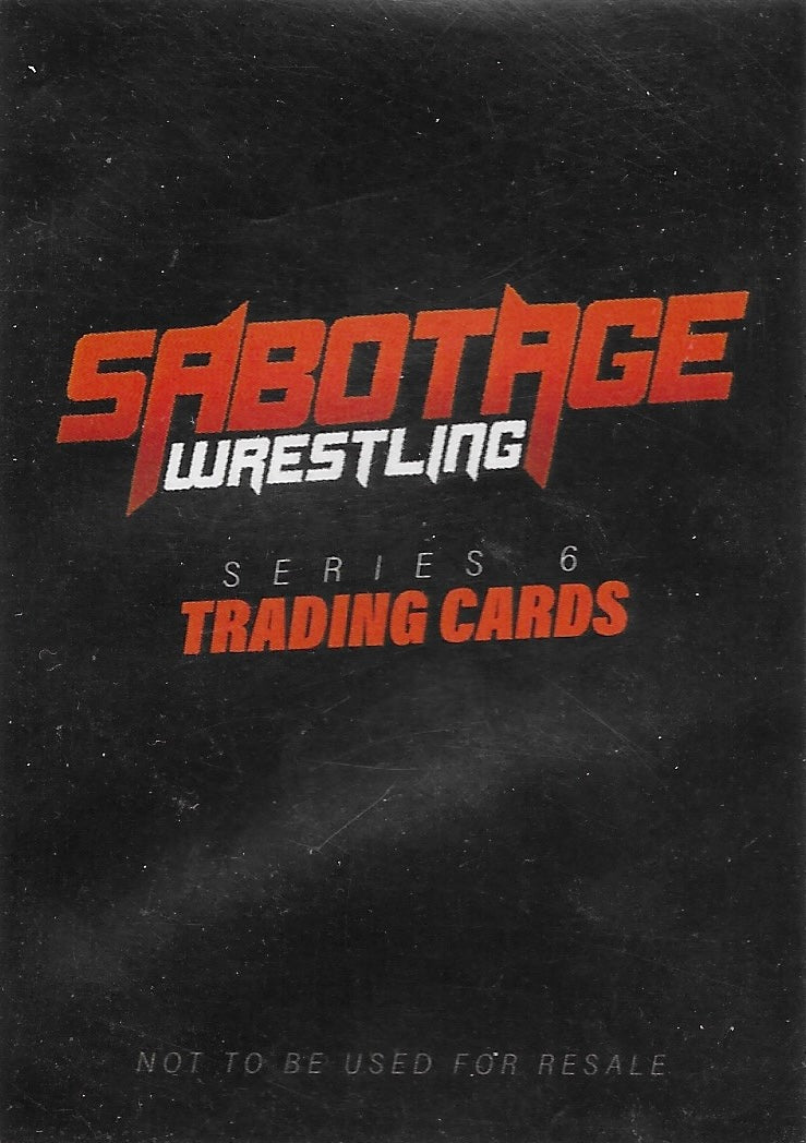Sabotage Wrestling Series 6 Trading Cards / Checklist trading card PW Catalog