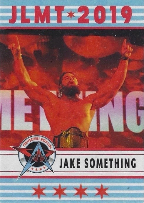 “What’s MY Name?” Jake Something