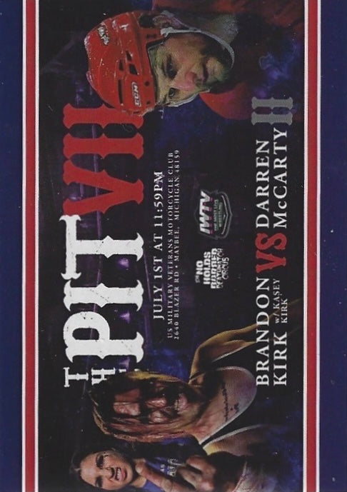 The Pit VII – Brandon Kirk W/ Kasey Kirk vs Darren Mccarty trading card PW Catalog