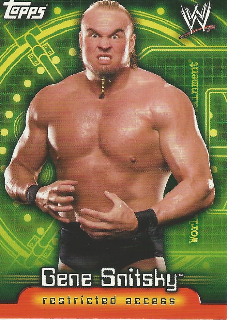 WWE Topps Insider 2006 Gene Snitsky #10