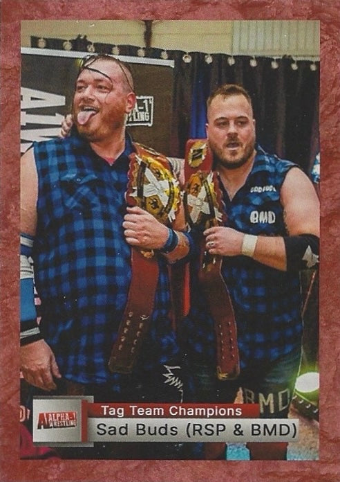 SAD Buds (RSP & BMD) – TAG Team Champions